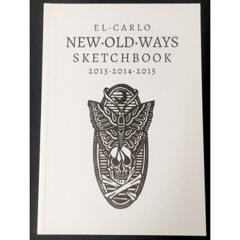 EL CARLO. NEW OLD WAYS SKETCHBOOK