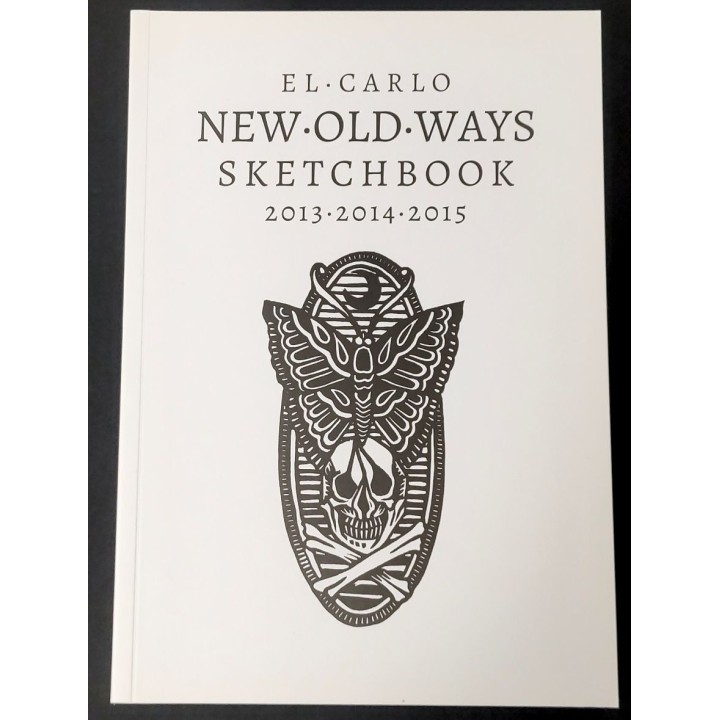 EL CARLO. NEW OLD WAYS SKETCHBOOK
