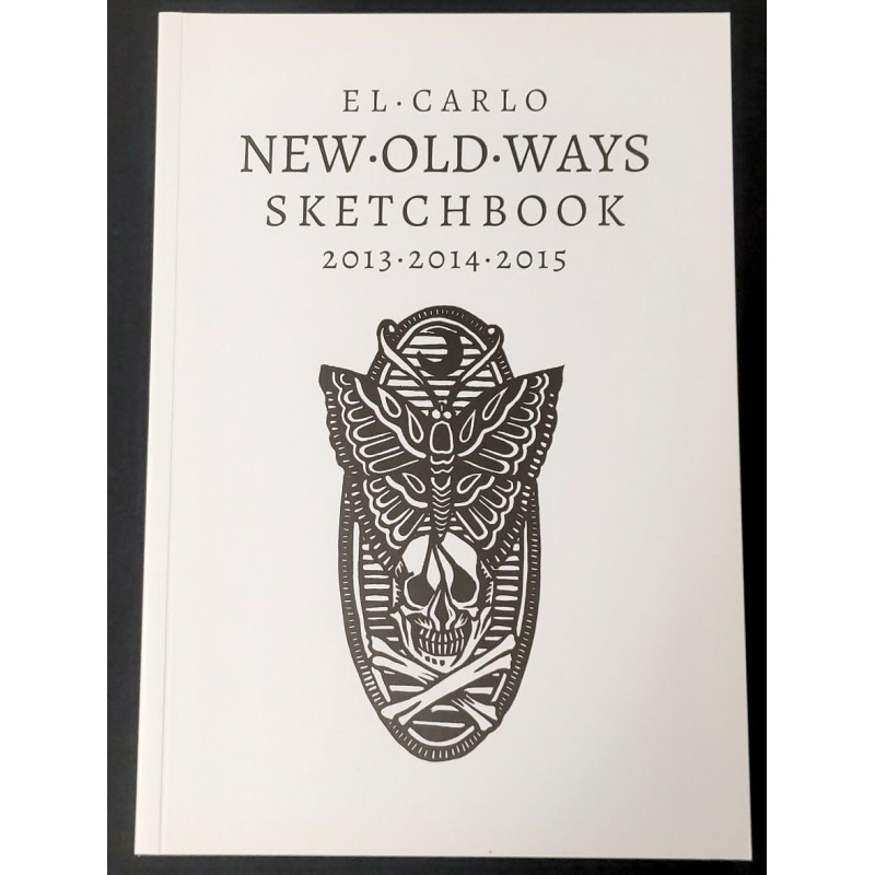 EL CARLO. NEW OLD WAYS SKETCHBOOK